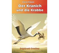 Der Kranich und die Krabbe: The Crane and the Crab Classic Tale in German