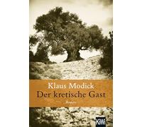 Der kretische Gast: Roman