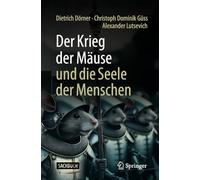 Der Krieg der Mäuse und die Seele der Menschen