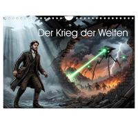 Der Krieg der Welten (Wandkalender 2027 DIN A4 quer), CALVENDO Monatskalender: Die komplette Geschichte von "Der Krieg der Welten" in zwölf ... im filmreifen Kinoposter-Stil.