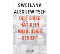 Der Krieg hat kein weibliches Gesicht: 4605