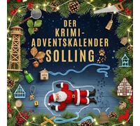 Der Krimi-Adventskalender Solling: Mordsverdächtig in 24 Akten. Ein Fall in deiner Nähe