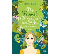 Der Krümel fällt nicht weit vom Keks - Eine Reise nach Hause - Zweiter Band der Krümel-Reihe