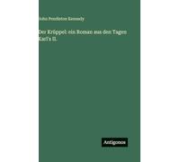 Der Krüppel: ein Roman aus den Tagen Karl's II.