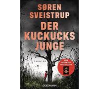 Der Kuckucksjunge: Thriller - Der neue große Thriller vom Autor des internationalen Bestsellers "Der Kastanienmann"