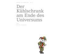 Der Kühlschrank am Ende des Universums