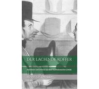 Der lachende Koffer: Anekdoten und Scherze aus dem Kaufmännischen (1928)