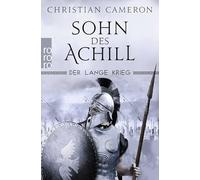 Der Lange Krieg: Sohn des Achill: Historischer Roman