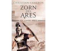 Der Lange Krieg: Zorn des Ares: Historischer Roman