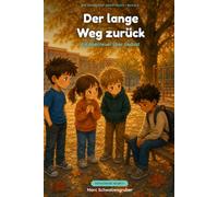 Der lange Weg zurück: Ein Abenteuer über Geduld