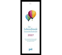 Der Lebensfreude-Lesezeichenkalender 2027: Der Lebensfreude-Kalender, der meistgekaufte deutschsprachige Kalender, als Lesezeichen und Kalender. Mit ... zum Raustrennen und Monatskalendarium.