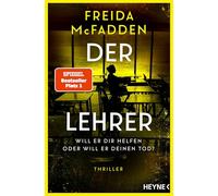 Der Lehrer: Thriller - Von der Autorin des Weltbestsellers 'Wenn sie wüsste'. Mit Farbschnitt in limitierter Erstauflage