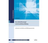 Der Lehrkräftemangel in der beruflichen Bildung: im Kontext von Habitus und Bildungsaspiration