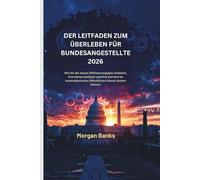 DER LEITFADEN ZUM ÜBERLEBEN FÜR BUNDESANGESTELLTE 2026