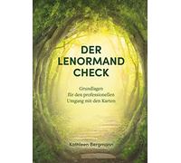 Der Lenormand Check: Grundlagen für den professionellen Umgang mit den Karten