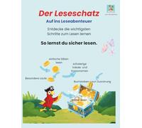 Der Leseschatz-Auf ins Leseabenteuer: So lernst du sicher lesen