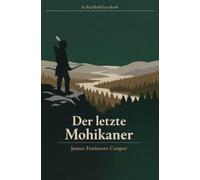 Der Letzte Mohikaner: Der Letzte Mohikan