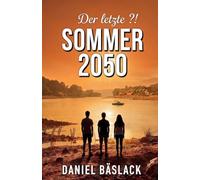 Der letzte ?! Sommer 2050
