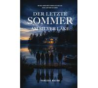 Der letzte Sommer am Silver Lake