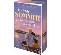 Der letzte Sommer vor dem Rest unseres Lebens: Berührende Friends-to-Lovers-Romance mit dem Lebensgefühl der Gen Z | Über die Aufbruchsstimmung und Melancholie beim Schulabschluss