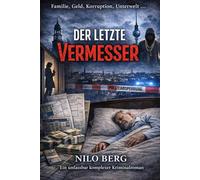 Der letzte Vermesser: Ein Hamburg-Berlin-Krimi