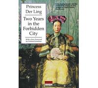 Der Ling Two Years in the Forbidden City (Tascabile)