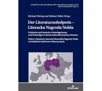 Der Literaturnobelpreis - Literacka Nagroda Nobla: Polnische und deutsche Preistraegerinnen und Preistraeger in ihrem kulturhistorischen Kontext - ... Nobla w kontekście kulturowo-historycznym: 12