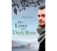Der Löwe von Dark Rose - Im Fluss der Zeit