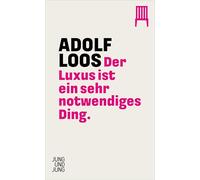 Der Luxus ist ein sehr notwendiges Ding