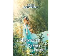 Der Märchengarten und die Rückkehr der Königin