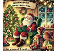Der magische Adventskalender: Vorlesen und Ausmalen