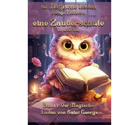 Der Magische Laden zwingt Thélindra, eine Zauberschule zu eröffnen Band 1 Der Magische Laden von Saint George: Ab 9 Jahren, leicht zu lesen und zugänglich für Kinder und Jugendliche mit Legasthenie.