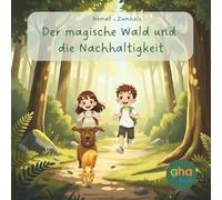 Der magische Wald und die Nachhaltigkeit