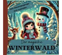 Der magische Winterwald: Dein Adventskalender zum ausmalen.