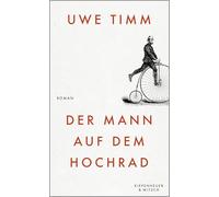 Der Mann auf dem Hochrad: Roman