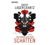 Der Mann aus dem Schatten.: Thriller: 1 - Lagercrantz David