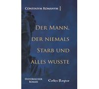 Der Mann, der niemals starb und alles wusste