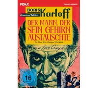 Der Mann, der sein Gehirn austauschte (The man who changed his mind) - Remastered Edition / Horror-Klassiker mit "Frankenstein" Boris Karloff + Bonusfilm (Pidax Film-Klassiker)