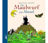 Der Maulwurf am Abend