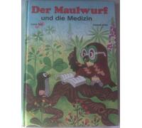 Der Maulwurf und die Medizin