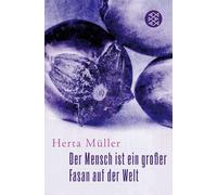Der Mensch ist ein großer Fasan auf der Welt: Eine Erzählung: 18161