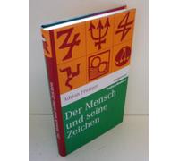 Der Mensch und seine Zeichen