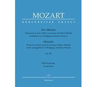 Der Messias KV 572 -Oratorium in drei Teilen von Georg Friedrich Händel- (bearbeitet von Wolfgang Amadeus Mozart). Klavierauszug, Urtextausgabe