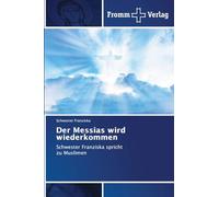Der Messias wird wiederkommen: Schwester Franziska spricht zu Muslimen