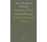 Der Moderne Mensch: Versuche Über Lebensführung