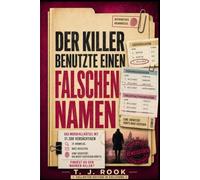 DER MÖRDER HAT EINEN FALSCHEN NAMEN BENUTZT: Das Mordrätsel mit 31.200 Verdächtigen - 21 Hinweise. Drei Register. Eine Identität, die nicht existieren dürfte. Können Sie den wahren Mörder finden?