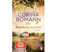 Der Mondscheingarten: Roman. Eine traumhaft schöne Reise in die Vergangenheit - von der Autorin der Waldfriede-Saga