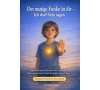 Der mutige Funke in dir - Ich darf Nein sagen