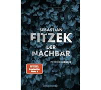 Sebastian Fitzek Der Nachbar: Psychothriller (Copertina rigida)