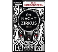Brigitte Jakobeit Erin Morgenstern Der Nachtzirkus: Roman (Tascabile)